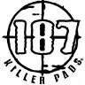 187 KILLER PADS